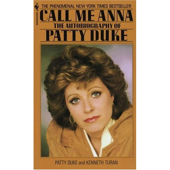 Call Me Anna : The Autobiography of Patty Duke 9780553272055 Used / Pre-owned