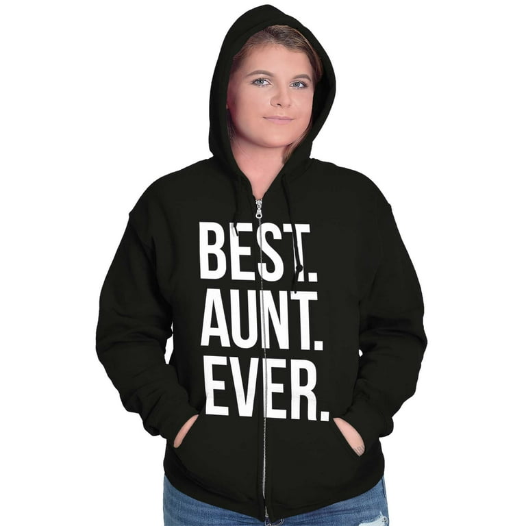 Best Aunt Ever Cute Favorite Auntie Zip Hoodie Sweatshirt Women Brisco  Brands S