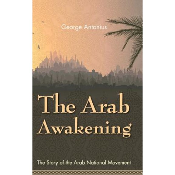 The Arab Awakening (Hardcover)