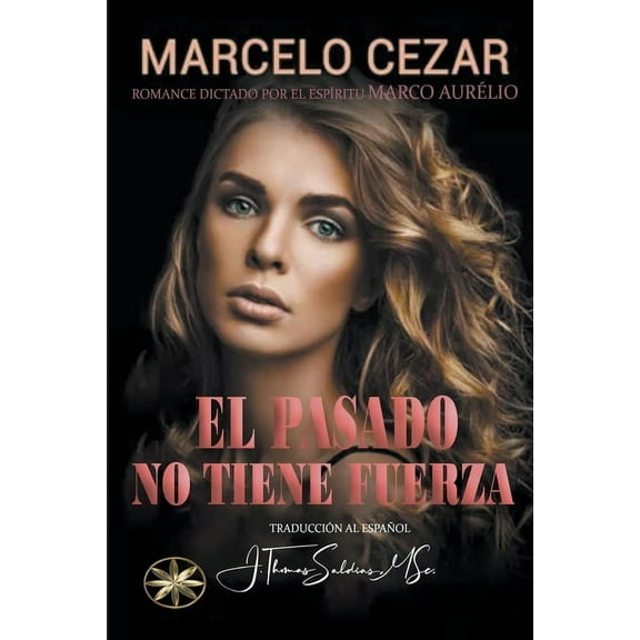El Pasado No Tiene Fuerza, (Paperback)