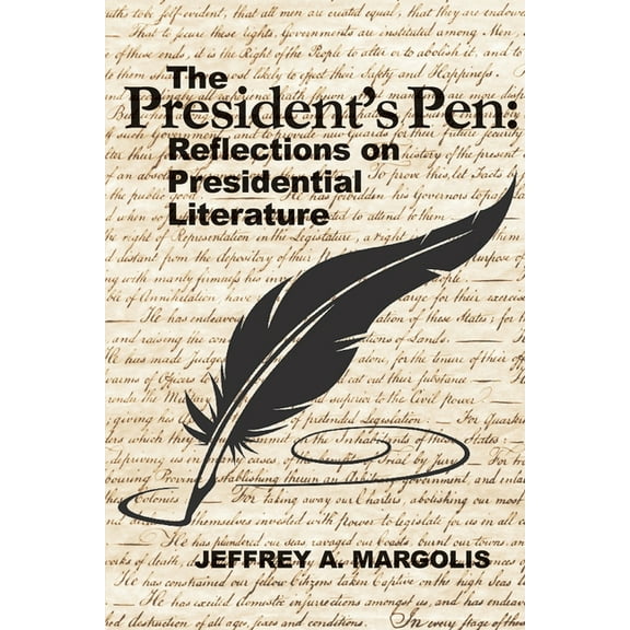 The President's Pen: Reflections on Presidential Literature, (Paperback)