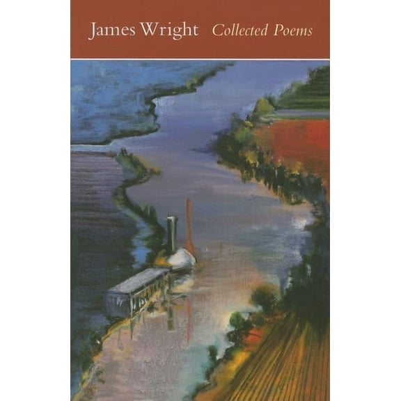 Wesleyan Poetry Collected Poems, (Paperback)