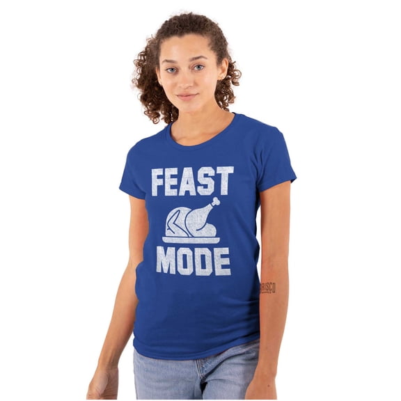 Feast Mode Thanksgiving Dinner Turkey Womens Slim Fit Graphic Tee Brisco Brands X