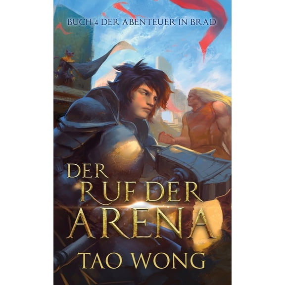 Abenteuers in Brad Der Ruf der Arena: Ein LitRPG Roman, Book 4, (Paperback)