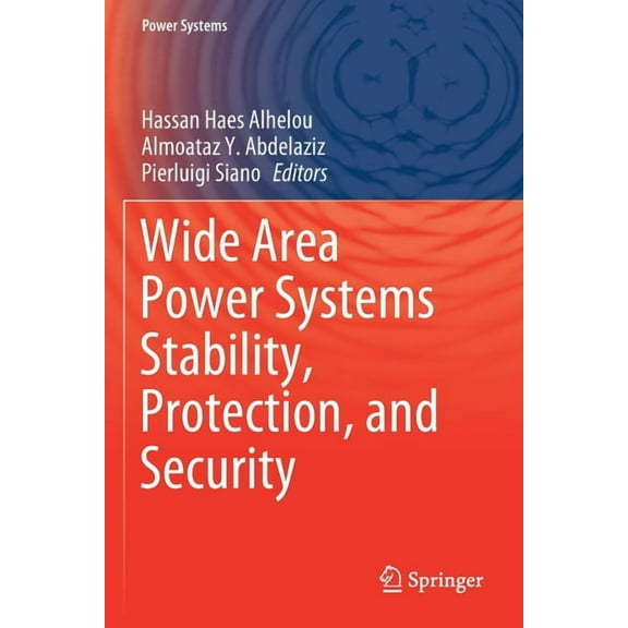 Power Systems Wide Area Power Systems Stability, Protection, and Security, (Paperback)