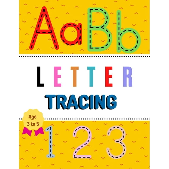 AaBb Letter Tracing Age 3 to 5 123: Alphabet Handwriting Practice Workbook For Pre-K And (Paperback) by Annett Hill