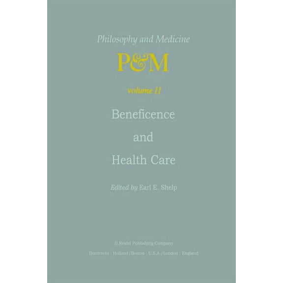 Philosophy and Medicine Beneficence and Health Care, Book 11, (Paperback)