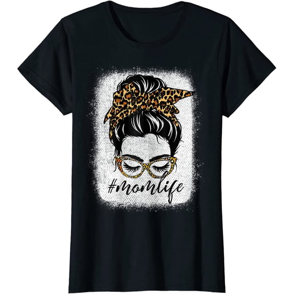 Women Messy Bun Mom Life Bleached MomLife Mothers Day T-Shirt