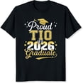 thumbnail image 2 of 100% Cotton Proud Tio Of A 2026 Graduate Graduation Gift For Uncle Family Member Celebration T-Shirt, 2 of 5