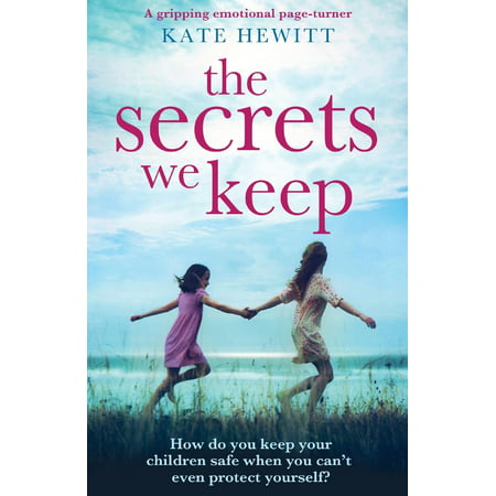 The Secrets We Keep : A Gripping Emotional Page