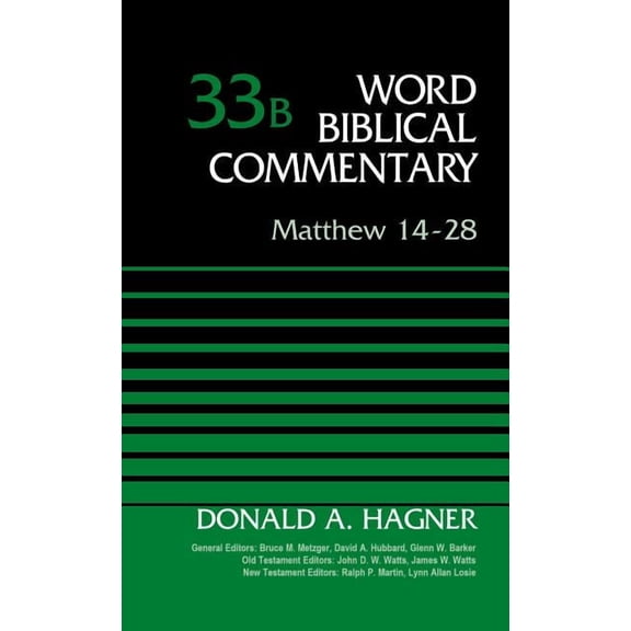 Word Biblical Commentary Matthew 14-28, Volume 33b: 33, (Hardcover)