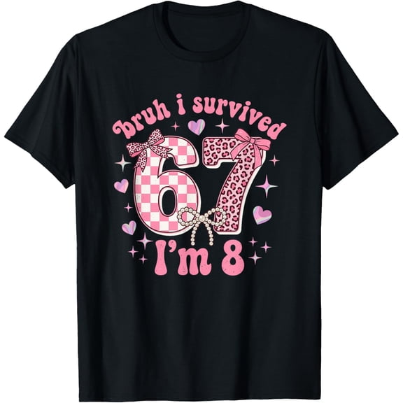 8Th Birthday Girl Funny 6 7 8 Year Old Birthday T-Shirt Unisex S-5XL Hot Trending Shirt, Vintage Birthday Gift