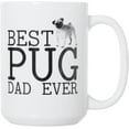 thumbnail image 2 of Best Pug Dad Ever- 15 oz Deluxe Large Double-Sided Mug (Best Pug Dad), 2 of 4