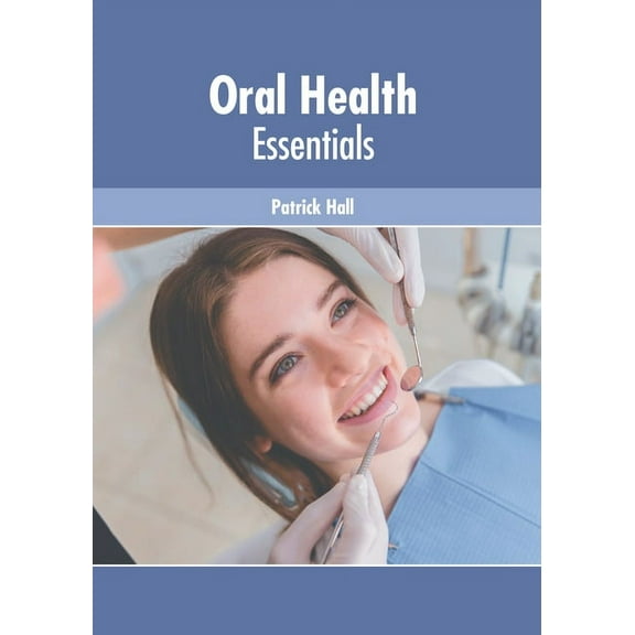 Oral Health Essentials, (Hardcover)