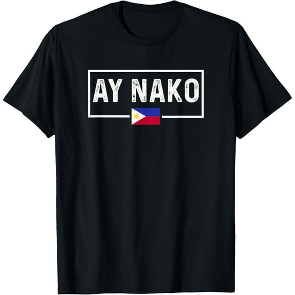 T-Shirt Ay Nako Philippines FilipinoMen's and women's gift, black and white T-shirt, size: Extra large S-4XL