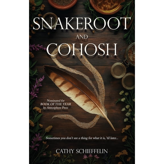 Snakeroot & Cohosh, (Paperback)