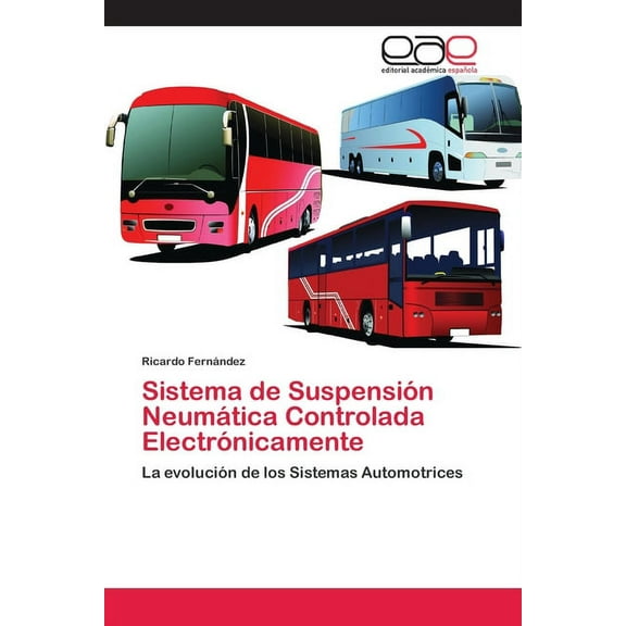Sistema de Suspensión Neumática Controlada Electrónicamente (Paperback)