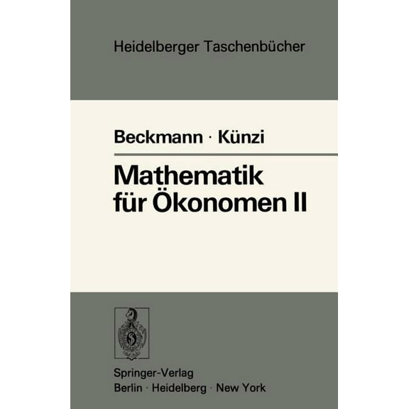 Heidelberger Taschenbücher Mathematik Für Ökonomen II: Lineare Algebra, Book 117, (Paperback)