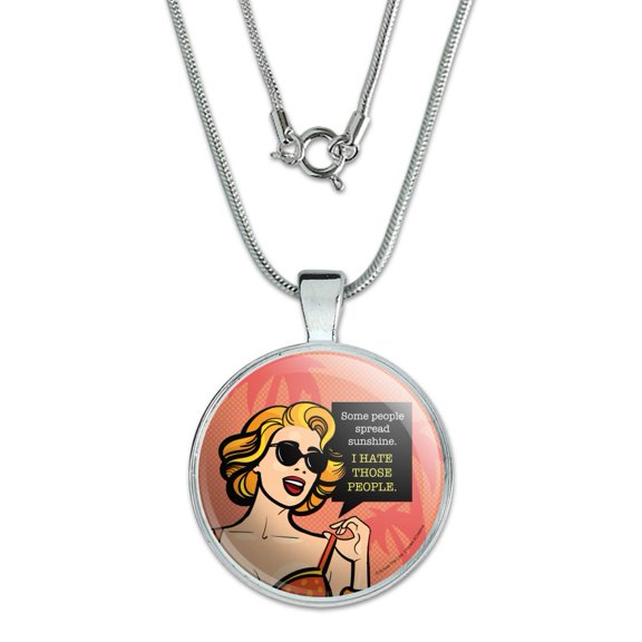 Some People Spread Sunshine I Hate Those People Funny Humor 1" Pendant with Sterling Silver Plated Chain
