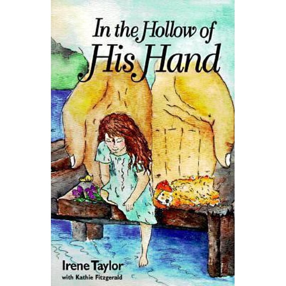 Pre-Owned In the Hollow of His Hand (Paperback) 1882185552 9781882185559