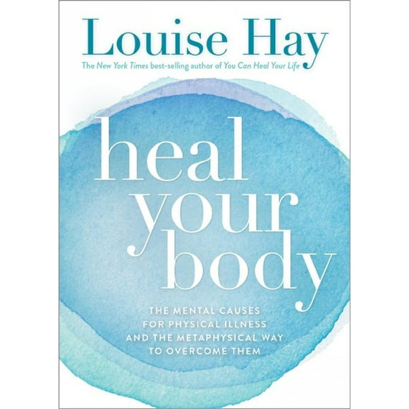 Pre-owned Heal Your Body / New Cover : The Mental Causes for Physical Illness and the Metaphysical Way to Overcome Them, Paperback by Hay, Louise L., ISBN 0937611352, ISBN-13 9780937611357