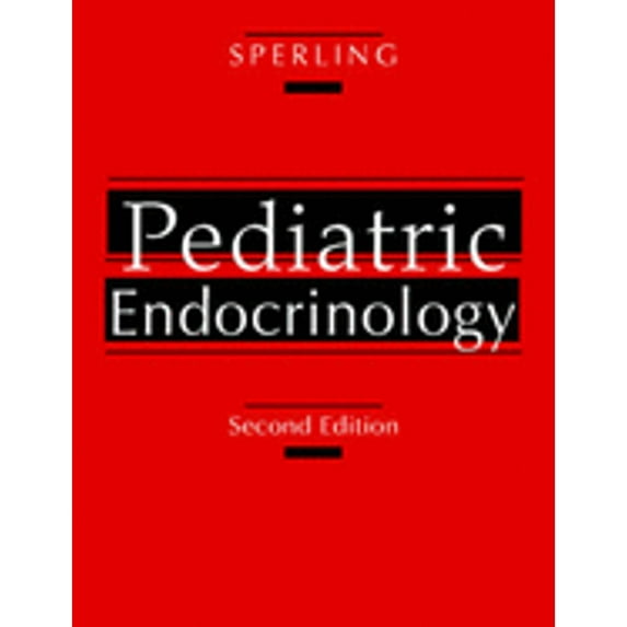 Pediatric Endocrinology (Hardcover) by Mark A Sperling