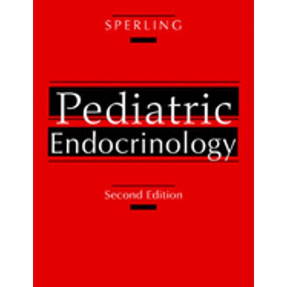 Pediatric Endocrinology (Hardcover) by Mark A Sperling