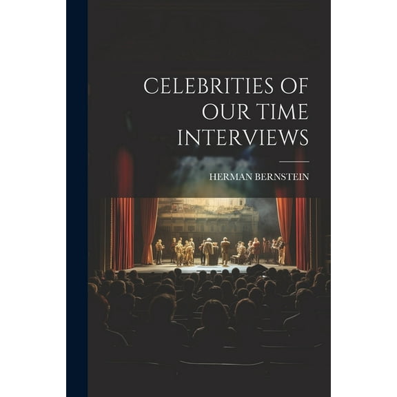 Celebrities of Our Time Interviews