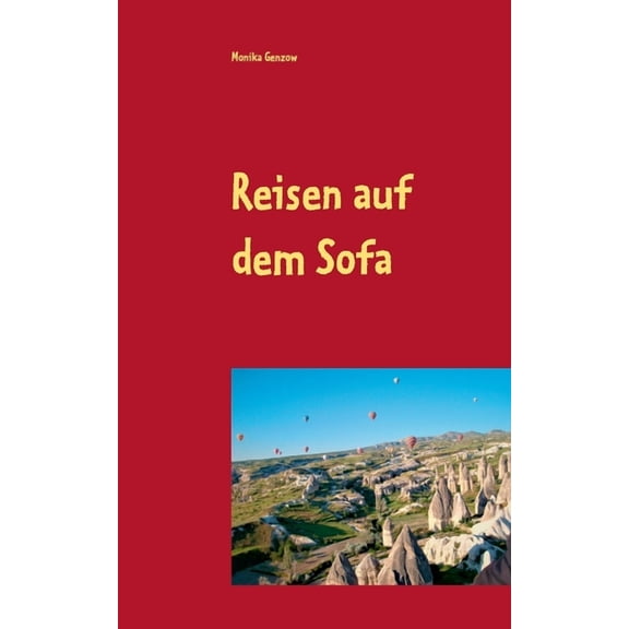Reisen auf dem Sofa: quer durch halb Europa, (Paperback)