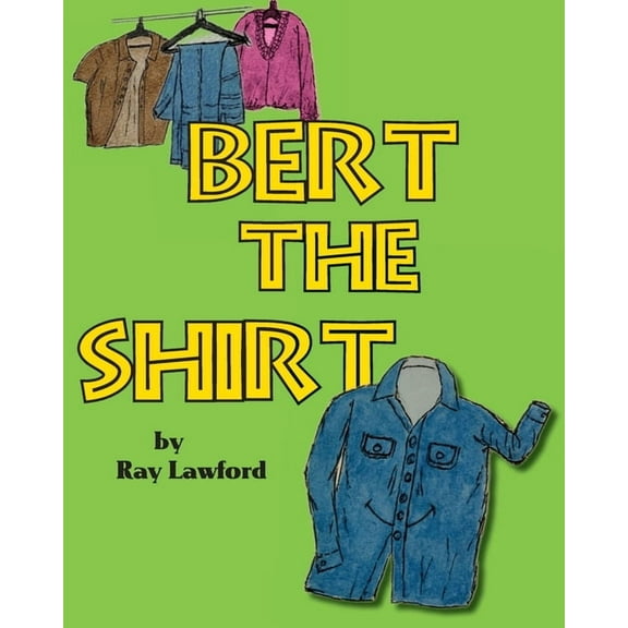 Bert the Shirt, (Paperback)