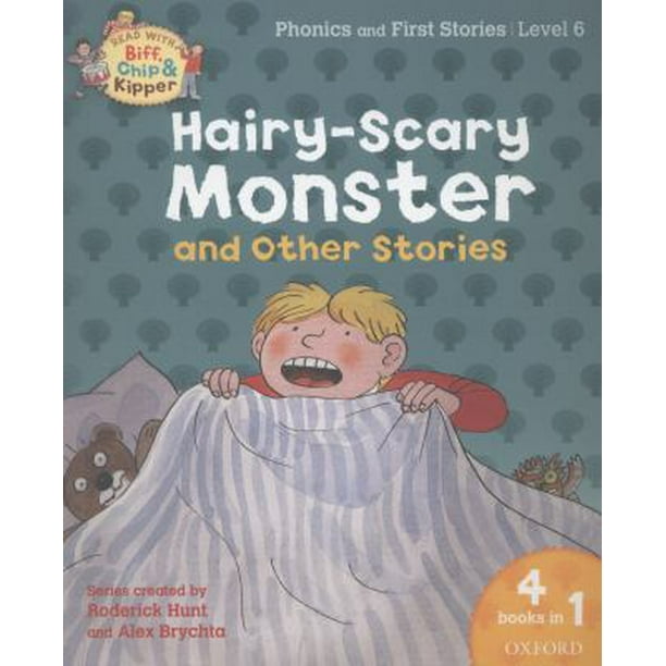 Oxford Reading Tree Read with Biff, Chip, and Kipper: Hairy-scary Monster & Other Stories: Level 6 Phonics and First Stories (Paperback - Used)