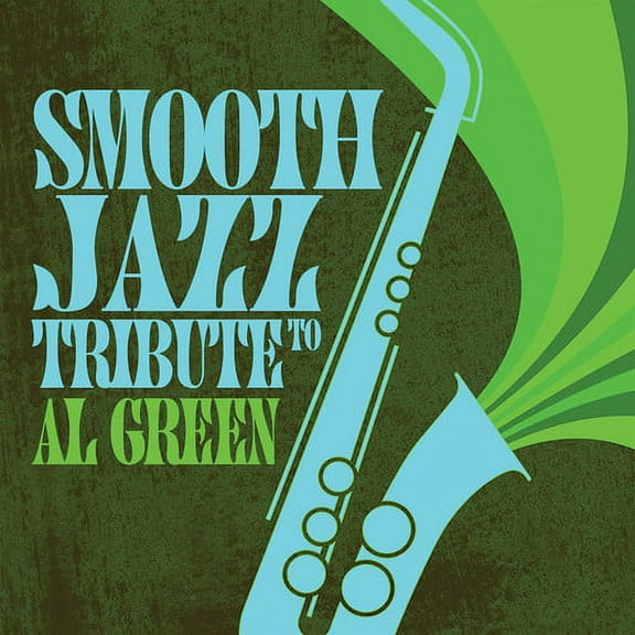 The Smooth Jazz All Stars - Smooth Jazz Tribute to Al Green - Music & Performance - CD