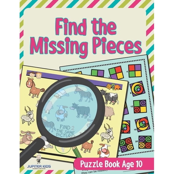 Find the Missing Pieces: Puzzle Book Age 10, (Paperback)