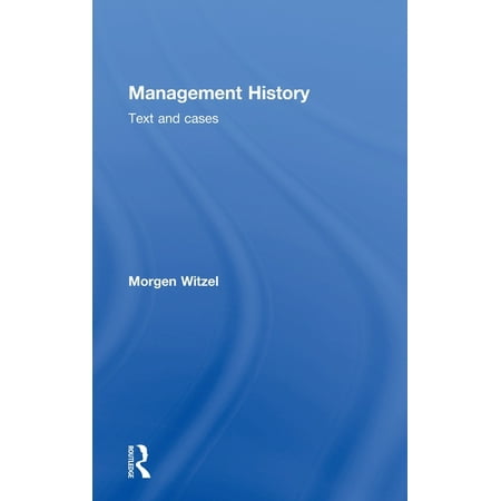 Management History : Text and Cases (Hardcover)
