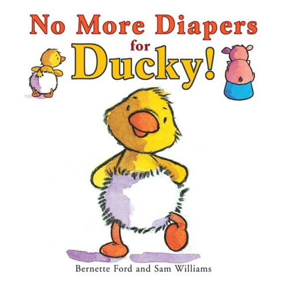 Pre-Owned No More Diapers for Ducky! (Ducky and Piggy) (Hardcover) 190541708X 9781905417087