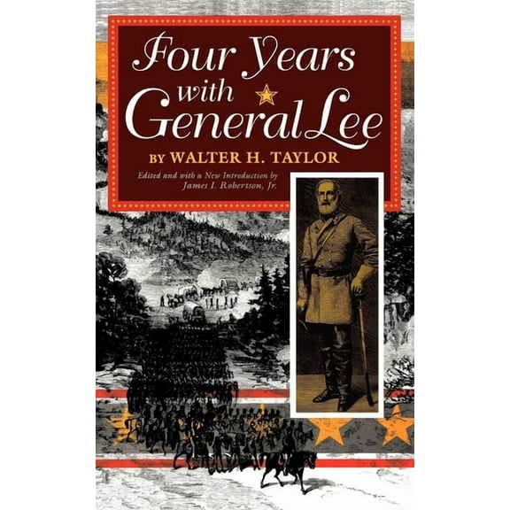 Four Years with General Lee, (Paperback)