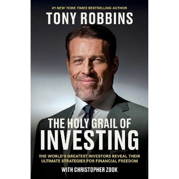 Pre-Owned The Holy Grail of Investing: The World's Greatest Investors Reveal Their Ultimate Strategies for (Paperback) by Tony Robbins, Christopher Zook