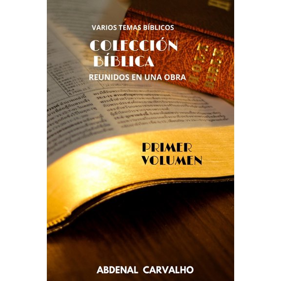 Colección de la Biblia: Volumen I - Para Coleccionistas, (Paperback)