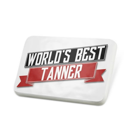 Porcelein Pin Worlds Best Tanner Lapel Badge –