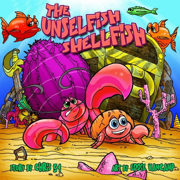 The Unselfish Shellfish, (Paperback)