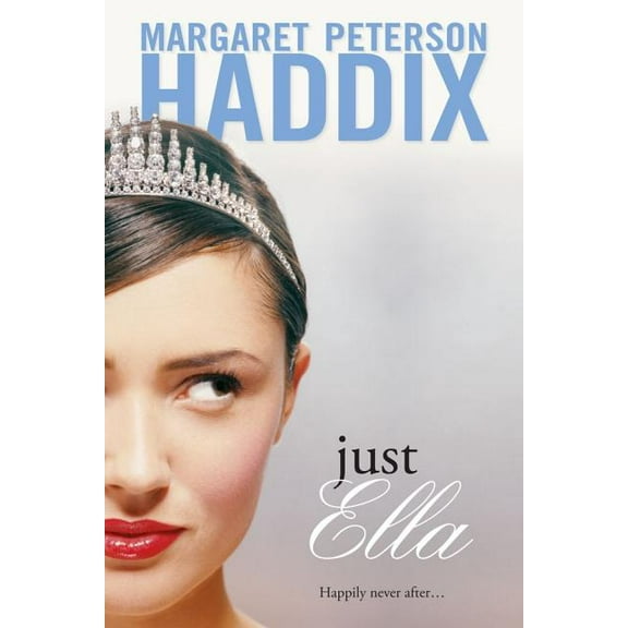 The Palace Chronicles: Just Ella (Series #1) (Paperback)