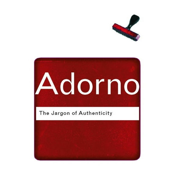 Routledge Classics The Jargon of Authenticity, (Paperback)