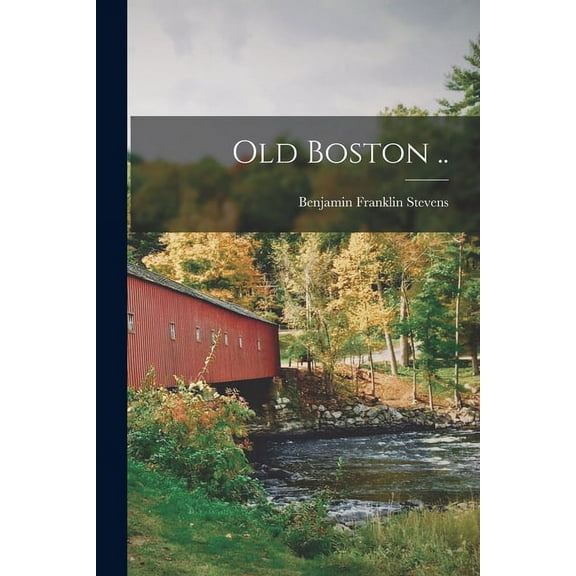 Old Boston .. (Paperback)