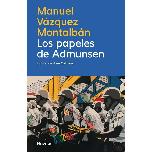 Libro Los Papeles De Admunsen Pasta Dura, Autor Montealban Vazquez, Editorial Navona