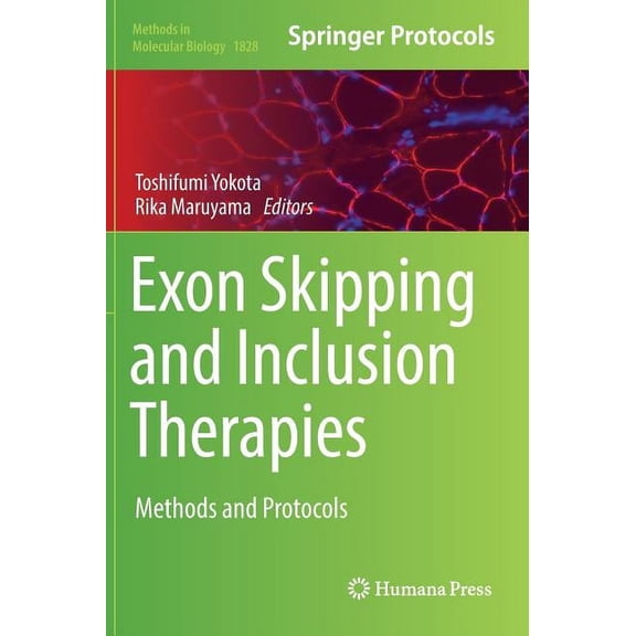 Methods in Molecular Biology Exon Skipping and Inclusion Therapies: Methods and Protocols, Book 1828, (Hardcover)