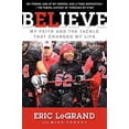 thumbnail image 2 of Believe: My Faith and the Tackle That Changed My Life (Hardcover) by Eric Legrand, Mike Yorkey, 2 of 2