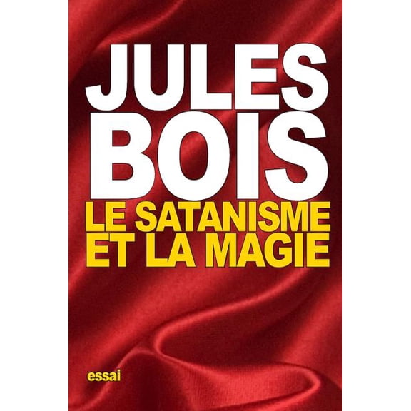Le Satanisme et la magie (Paperback)