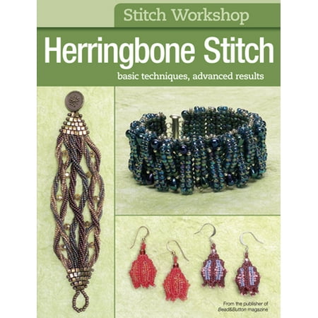 Stitch Workshop: Herringbone Stitch: Basic Techniques, Advanced Results [Paperback - Used]