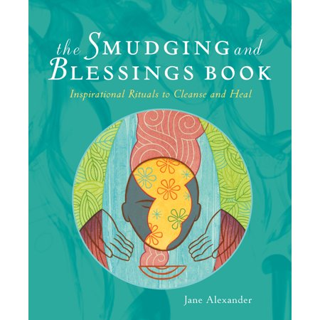The Smudging and Blessings Book (Paperback)