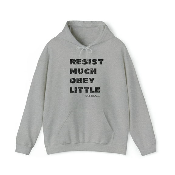Resist Much, Obey Little Hoodie Sweatshirt, Walt Whitman Quote Hoodie